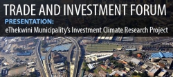 Durban Chamber - â€œeThekwini Municipalityâ€™s Investment Climate Research Projectâ€